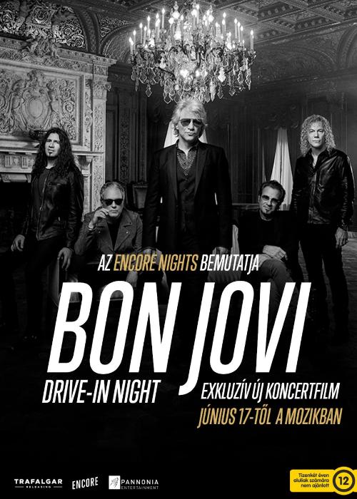 Bon Jovi, Drive-in night, kultik, film, mozi, ajka, sopron, elit mozi, salgótarján, apolló mozi, pécs, pécsi uránia mozi, kaposvár, dunaújváros, dózsa mozi, szentes, vásárhely, hódmezővásárhely, csepel, köki, corvin plaza, budapest